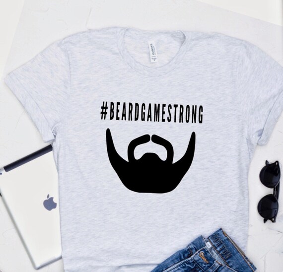 Beard Gifts, Funny Shirts, Mens T- Shirts, Beard Shirts, Graphic Tee, Shirts With Sayings, Unisex T-Shirts, Funny Gifts, Beard Game Strong,