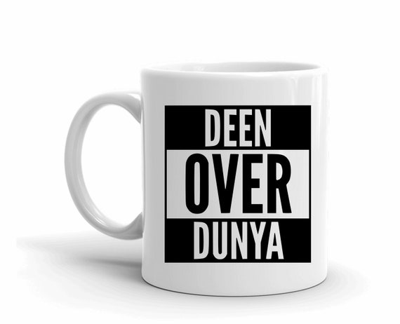 Deen over Dunya, Islamic Mugs, Coffee Lovers, Muslim mugs, Muslim Gifts, Straight Outta, Ramadan Mug, Mug with Sayings, Motivational Gifts