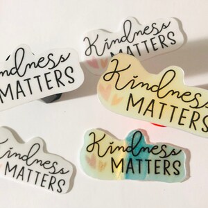 Mental Health Stickers, Mindset stickers, Laptop decals, Self Love stickers, Kindness Matters, Journal Stickers, Planner Stickers, Positive