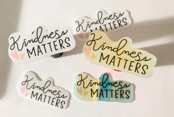 Mental Health Stickers, Mindset stickers, Laptop decals, Self Love stickers, Kindness Matters, Journal Stickers, Planner Stickers, Positive