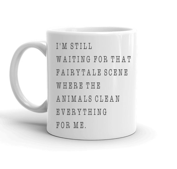 Funny Mugs, Coffee Lovers, Gifts for Him, Gift for Her, Chai Mug, Sarcastic Mug, Mug with Sayings, Fairytale Gifts, Mugs, Motivational Gifts