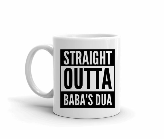 Funny Mugs, Urdu Mugs, Father’s Day, Daughter Gift, Straight Outta, Sarcastic Mug, Mug with Sayings, Foodie Gift, Motivational Gifts, Arabic