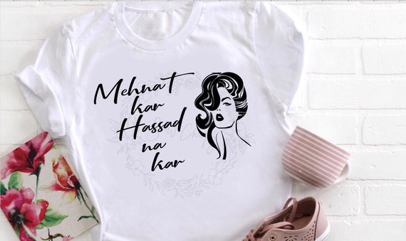 Graphic Tee, Slogan Shirts, Gift For Her, Urdu Gifts, Birthday Gift, Funny Shirts, Shirts with Sayings, Motivational Shirts, Sarcastic Tees