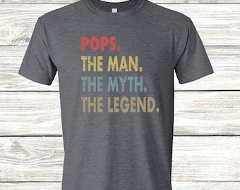 Pops, The Man The Myth Legend, Mens T- Shirts, Top Gun, Fathers Day Shirts, Tees With Sayings, Dads T-Shirts, Pops Gifts, Grandad Gifts