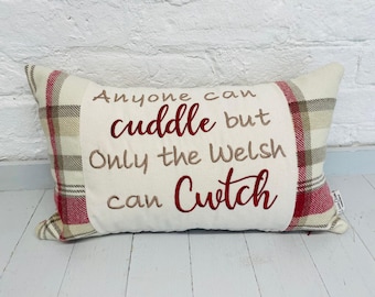 Anyone can cuddle but only the Welsh can Cwtch-Wool touch fabric Panel square Cushion