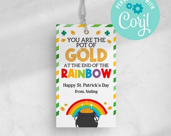 May include: A white tag with a green shamrock border and a rainbow with a pot of gold at the end. The text reads "You are the pot of gold at the end of the rainbow. Happy St. Patrick's Day from, Aisling."