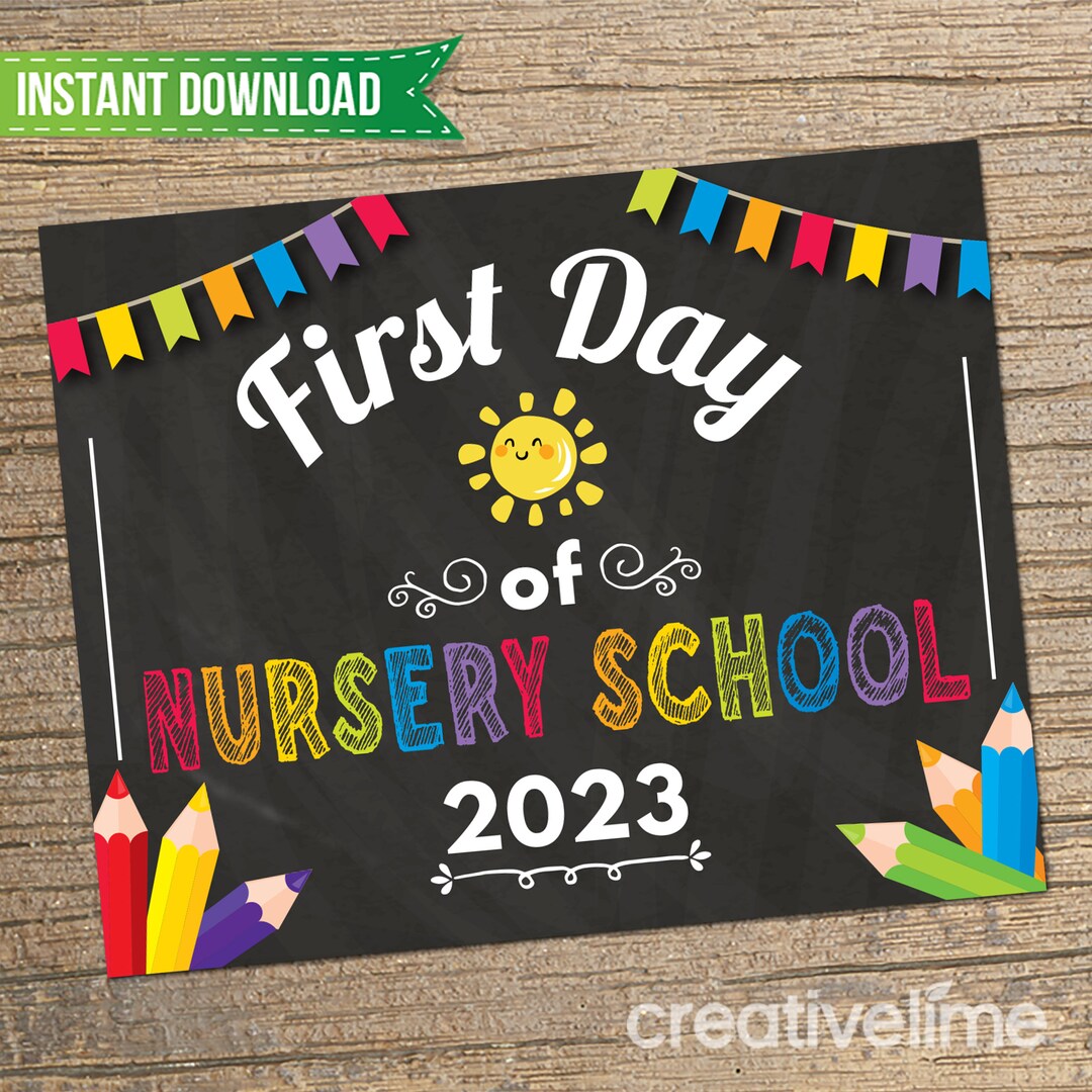 First Day of Nursery School Sign First Day of School Printable - Etsy