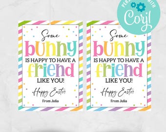 Bearbeitbarer Ostergeschenkanhänger: Some Bunny Friend, Kids Classroom (Instant Download)