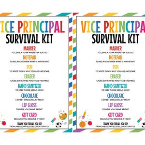 May include: Two identical colorful Vice Principal Survival Kit printables. Each kit includes a marker, notepad, pen, eraser, hand sanitizer, chocolate, lip gloss, and a gift card. The text is in various colors.