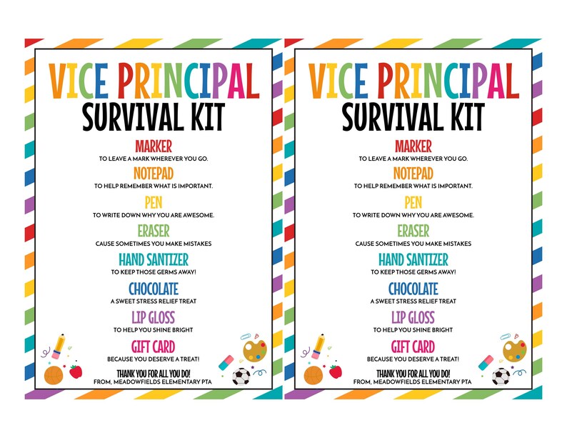 May include: Two identical colorful Vice Principal Survival Kit printables. Each kit includes a marker, notepad, pen, eraser, hand sanitizer, chocolate, lip gloss, and a gift card. The text is in various colors.