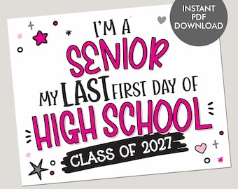 Senior Year 1st Day Sign, I'm A Senior My Last First Day Sign Senior Year First Day of School Grade 12 Printable Photo Prop Instant Download