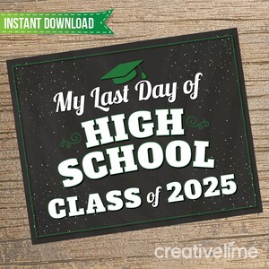 Last Day of High School Sign: Graduation Photo Prop (Digital Download)