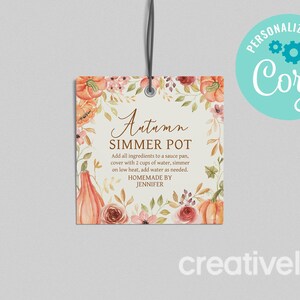 May include: A square tag with an autumn theme, featuring watercolor illustrations of pumpkins and flowers. The tag reads "Autumn Simmer Pot" with instructions and the name "Jennifer". A teal circle with the text "Personalize with Corjl" is on the right.