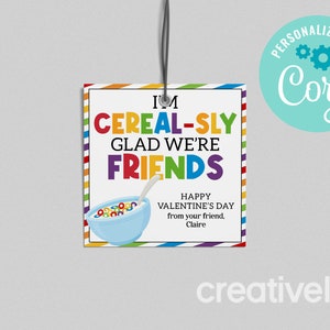 EDITABLE INSTANT DOWNLOAD Cereal-sly Glad We&#39;re Friends Class Valentine, Valentine&#39;s Day Cereal Box Printable Kids Classroom Valentine Tag