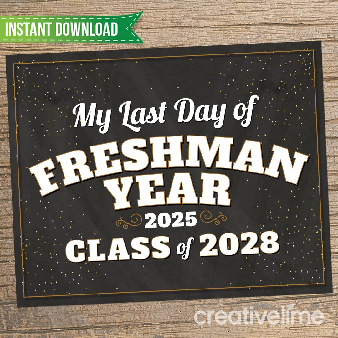 Last Day of Freshman Year Grade 9 Sign - Last Day of High School Sign ...