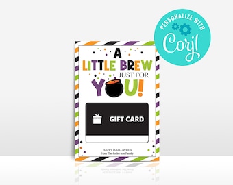 May include: A Halloween-themed gift card with a black cauldron and the text "A Little Brew Just For You!"  The card has a striped orange, black, and green border with white polka dots. The text "Gift Card" is printed on a black rectangle in the centre of the card. The card is personalised with the name "Coril".