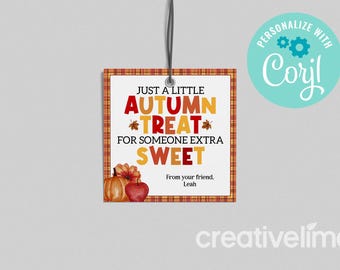 May include: A printable gift tag with a plaid background and a fall theme. The text reads "Just a little autumn treat for someone extra sweet."  The tag also includes a small illustration of pumpkins and an apple. The text "From your friend, Leah" is at the bottom of the tag.