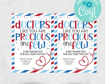 May include: Two red, white, and blue striped printable gift tags with the text "Doctors like you are precious and few. A big thank you for all that you do! From your clinical staff." and a red stethoscope with a heart shape.