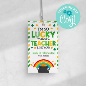 So Lucky To Have A Teacher Like You St Patrick&#39;s Day Tag School St Patrick&#39;s Day Teacher Treat Rainbow Pot of Gold EDITABLE INSTANT DOWNLOAD