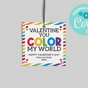 Rainbow Valentine&#39;s Day Gift Tag Kids Student Classroom Teacher Color my World Valentine Tag Editable Printable INSTANT DOWNLOAD