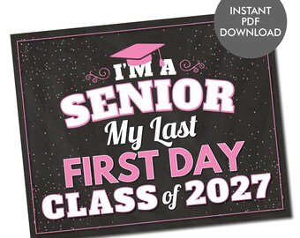 Senior Last First Day Sign 2026 | My Last First Day of High School | Class of 2027 | Back to School Photo Prop | Instant Download PDF JPEG