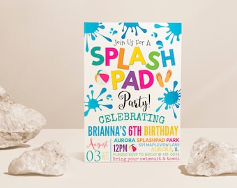 May include: A colorful invitation for a splash pad party, featuring the words "SPLASH PAD Party!" in vibrant hues. The invitation celebrates Brianna's 6th birthday, with details including the date, time, and location in Aurora, IL.