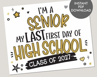 Senior Year 1st Day Sign, I'm A Senior My Last First Day Sign Senior Year First Day of School Grade 12 Printable Photo Prop Instant Download