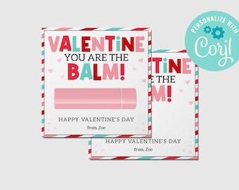 You're The Balm Valentine's Day Card Kids Classroom Lip Balm Valentine Tag Lipstick Class Friend Valentine Card EDITABLE INSTANT DOWNLOAD