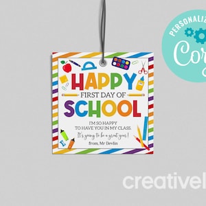 INSTANT DOWNLOAD Happy First Day of School Gift Tag Printable, Welcome Back to School Tag, Teacher Student Classroom, Personalize with Corjl