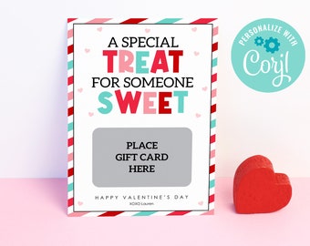 May include: A printable Valentine's Day gift card holder with a red, pink, and blue striped border. The text reads "A special treat for someone sweet."  There is a gray rectangle for placing a gift card. The text "Place gift card here" is printed below the rectangle. The text "Happy Valentine's Day XOXO Louren" is printed at the bottom of the card.