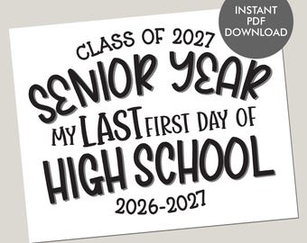 First Day of Senior Year Sign, Last First Day Printable Sign, Back To School Sign, First Day of 12th Grade, Class of 2027 Instant Download