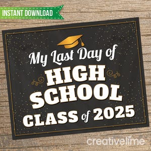Last Day of High School Sign: Grade 12 Photo Prop (PDF & JPEG)