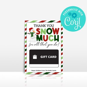 EDITABLE, INSTANT DOWNLOAD Printable Thank You Snow Much Printable Christmas Gift Card Holder, Teacher, Employee Holiday Gift Card Holder