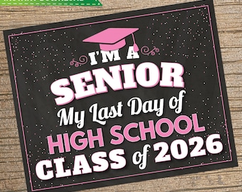 Last Day of Senior Year Sign: Chalkboard Style, 8x10 (Digital Download)