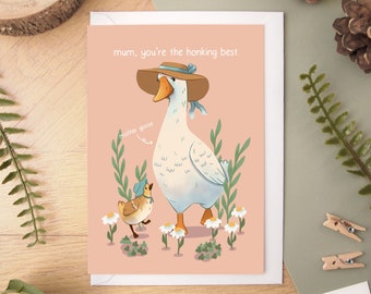 Honking Best Mum, Mother Goose Card - A6 size blank inside greeting card with white envelope for your mum on her birthday or Mother's day