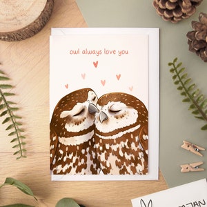 Owl Always Love You Card A6 size blank inside greeting card with white envelope for your partner for Valentine's Day or their birthday image 1