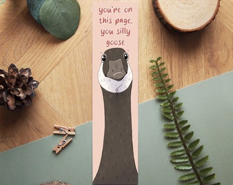 This page you silly goose Bookmark, digitally illustrated funny bird paper bookmark