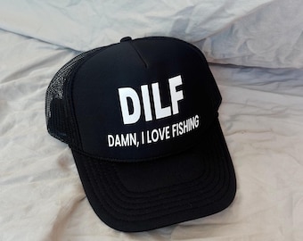 DILF Fishing Hat Cowgirl Trucker Hat Country Theme Hat Custom Trucker Hat Western Trucker Hat Women Trucker Hat River Fish Hat Funny Unisex
