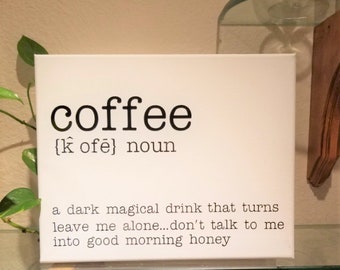 Funny coffee sign on  canvas