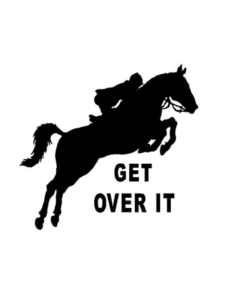 English jumper riding horse funny decal Get over it image 1