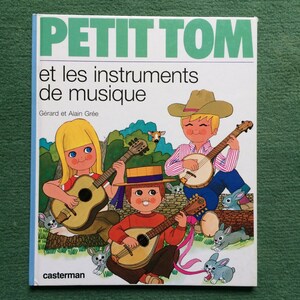 French Alain Gree Little Tom Book. Musical Instruments