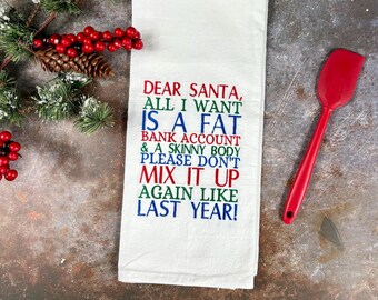 Dear Santa Towel, Funny Christmas Towels, Funny Christmas Tea Towel, Funny Christmas Gifts