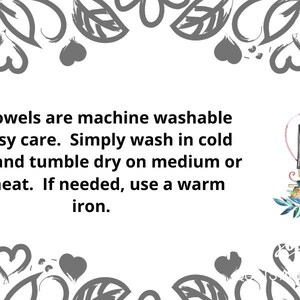 May include: Text explaining how to care for towels: machine wash in cold water, tumble dry on medium or low heat, and use a warm iron if needed. The text is accompanied by a watercolor illustration of a sewing machine with flowers.
