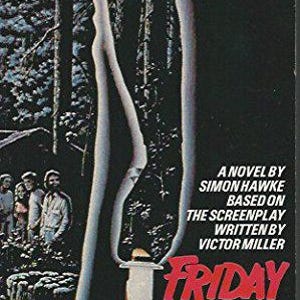 May include: A book cover for "Friday the 13th" features a bloody knife against a dark forest backdrop. Text includes "The Original and Unequaled Terror Trip of Them All!" and author details. The title is in red.
