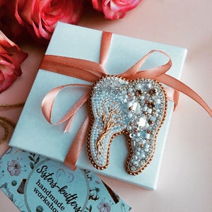Embroidered brooch gift for dentist tooth teeth,  Mother’s Day gifts