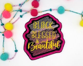 Black, Blessed & Beautiful Embroidery Patch, Satin Border Patch in Popping Colors, Faith Based Black Queen Patch for Jeans and Jackets