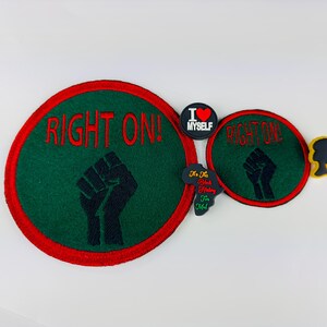 May include: Four embroidered patches with a green background and red trim. The patches feature the phrases "Right On!" and "It's Black History For Me", a raised fist, and a heart with the text "I Love Myself".