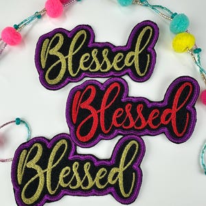 Blessed Embroidery patch. Patch is Sew on with iron on adhesive for placement. Christian patch 8.2