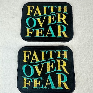 Faith Over Fear Patch, Christian Iron On Embroidery Patch, Gold and Teal Statement  for Jackets, Totes plus Backpacks