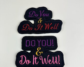 Motivational Embroidery Patch “Do You & Do It Well”, Self-Love Design, Sew On Patch with Iron-On Adhesive for Placement